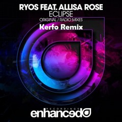 Eclipse (KERFO Remix) - Ryos feat Allisa