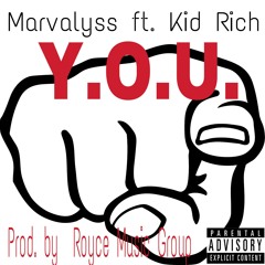 Y.O.U. - Marvalyss ft. Kid Rich