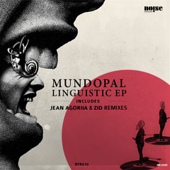 Mundopal - Linguistic (Jean Agoriia Remix) (Snippet)