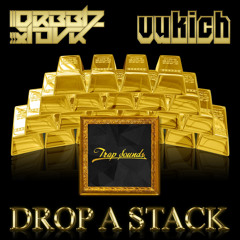 Drbblz X Tovr ✖ Vukich - Drop A Stack / Trap Sounds Premiere