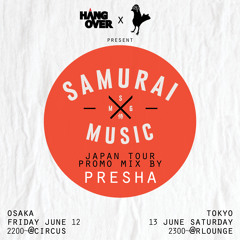 Presha - Samurai Music Japan Tour 2015 Promo Mix