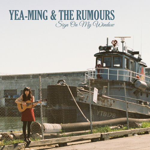 Sign On My Window - Yea-Ming and The Rumours