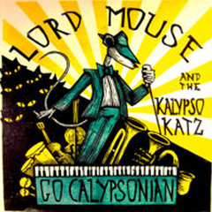 Lord Mouse & the Kalypso Kats - Snake Charmer - Radio Mix