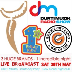 Durti Muzik Radio Show - 1st Birthday Special - Guest Dj STU MCLEAN Sat 30th May 2015 1