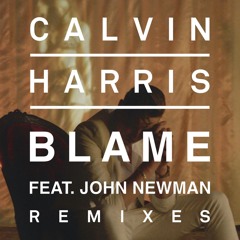 Calvin Harris Feat. John Newman BLAME Junio Levels remix