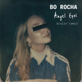 Bo&#x20;Rocha Angel&#x20;Eyes&#x20;&#x28;Brolin&#x20;Remix&#x29; Artwork