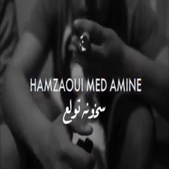 Hamzaoui Med Amine - Skhouna Twella3