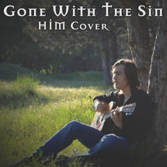 Gone With The Sin (HIM Cover)