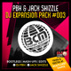 on PBH &amp; JACK SHIZZLE | DJ EXPANSION PACK #3 | BOOTLEGS | MASH-UPS | EDITS
