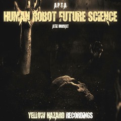 A.P.T.A. - Nuclear(Atie Horvat Remix) - [Yellow Hazard Recordings]