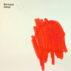 Baroque - Bleep (Molécule Remix)