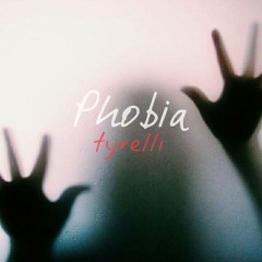 Tyrelli - Phobia // Instrumental // NON DISPONIBILE