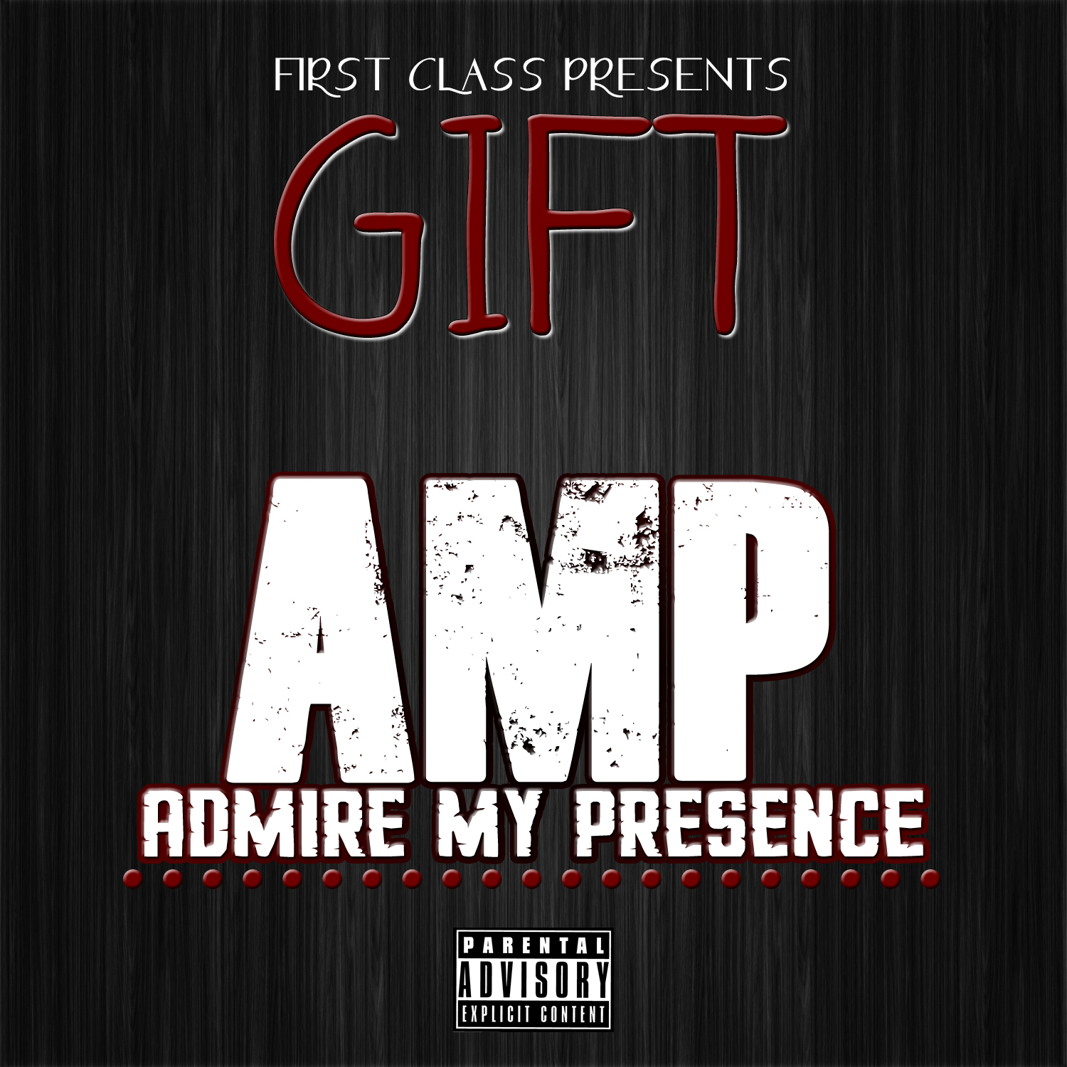 Gift - AMP [Thizzler.com Exclusive]