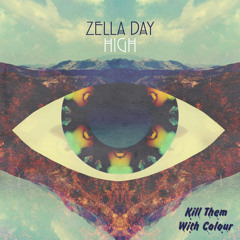 Zella Day - High (Kill Them With Colour Remix)