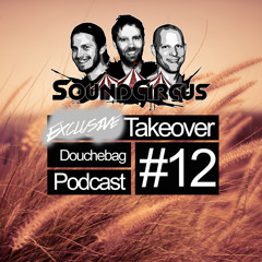 #12 - Exclusive Takeover By Douchebag