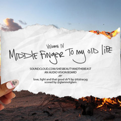 Audio Vision Board: Middle Finger To My Old Life