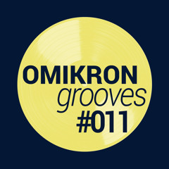 Omikron Grooves + Misc Mixes