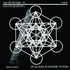 LIM ArtStyle Sound Design IX Sacred Geometry June Mixtape