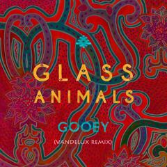 Gl@ss Animals - G00ey (Vandelux Remix)