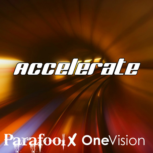 One Vision ✘ Parafool - Accelerate