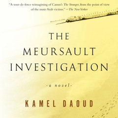 The Meursault Investigation by Kamel Daoud, Narrated by Fajer Al-Kaisi