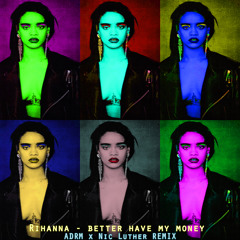 Rihanna - #BBHMM  (ADRM X Nic Luther  Trap Lounge Remix)