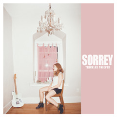 SORREY - Thick As Thieves EP