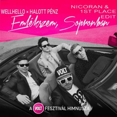 Wellhello  X Halott  Pénz - Emlékszem  Sopronban (Nicoran  and 1st Place Edit)