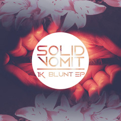 SolidVomit - Blunt (Original Mix)