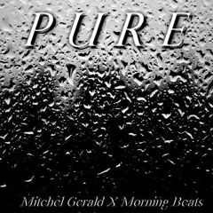 Pure (Prod. Morning Beats)
