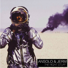 Ansolo & Jerm - The Right Stuff