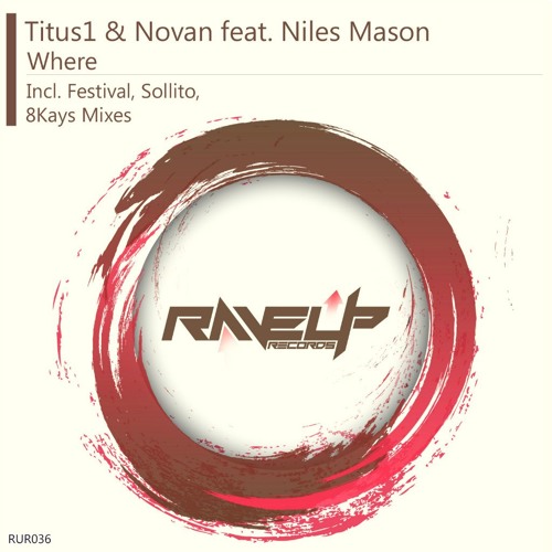 Titus1 & Novan feat. Niles Mason - Where (Sollito Remix)