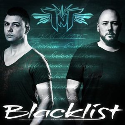 TNT Aka Technoboy 'N' Tuneboy - Blacklist