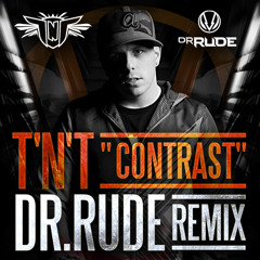 TNT Aka Technoboy 'n' Tuneboy - Contrast (Dr Rude Remix)
