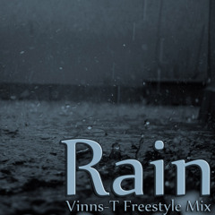 Rain (Vinss - T Freestyle Mix)