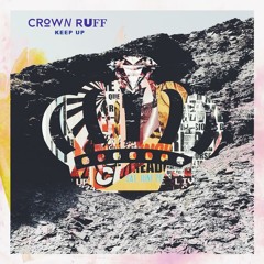 Crown Ruff - Keep Up