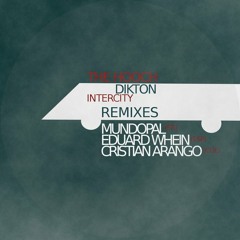 The Hooch & Dikton - Intercity (Mundopal Remix) [Embrion Music]