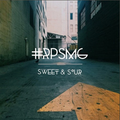 RPSMG "Sweet & Sour" featuring  (Black Knight, Mission, X-Ellentz, K.Agee, & JG)