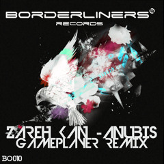 Zareh Kan - Anubis (Gameplayer Remix)[*5th Place* Borderliners Records REMIX CONTEST]