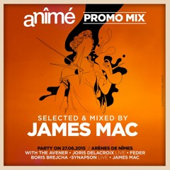 Anîmé Festival 2015 Promo Mix By James Mac