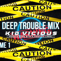 Deep Trouble Mix ( Volume 1)