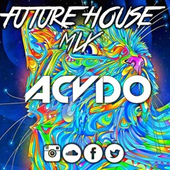 FUTURE HOUSE MIX - ACVDO