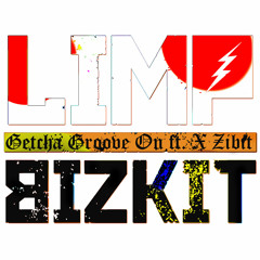 Limp Bizkit "Getcha Groove On" (Seth Vogt Remix)