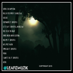 07 - NEVER SLEEPIN (SMOKE BREAK)