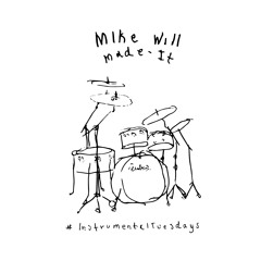 MIKE WILL MADE IT INSTRMENTALS