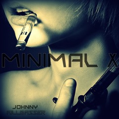 Johnny Killbasser - Minimal X (Original Mix)