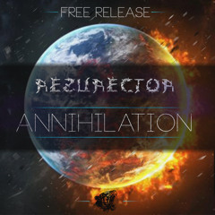 Rezurector - Annihilation (Free Release)