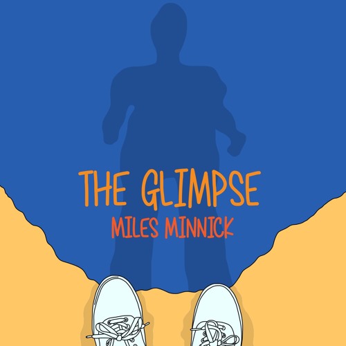 The Glimpse (Prod. Miles Minnick)