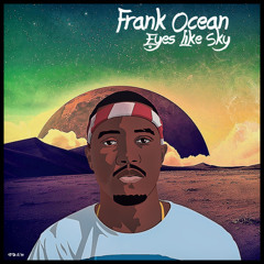 Frank Ocean - Eyes Like The Sky