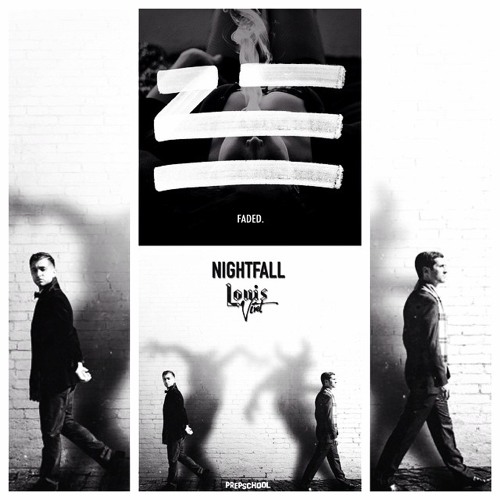 Faded at Nightfall (Zhu + Louis Vivet Mashup)